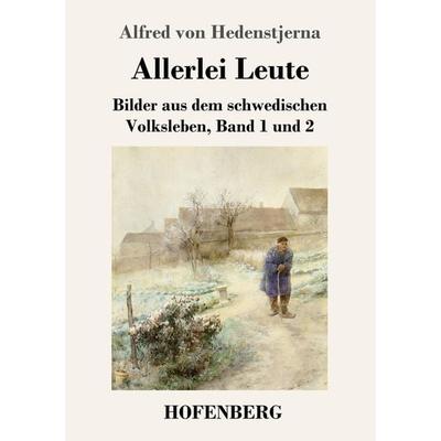Allerlei Leute, Taschenbuch von Alfred Hedenstjerna, Hofenberg, 978-3-7437-2909-4