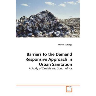 Mulenga, M: Barriers to the Demand Responsive Approach in Ur, Taschenbuch von Martin Mulenga, VDM, 978-3-639-19937-6