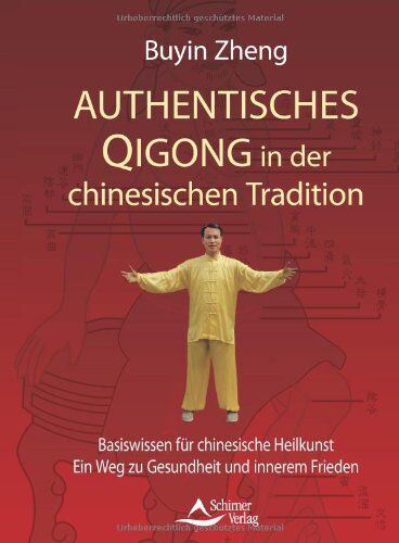Buyin Zheng - Authentisches Qigong in der chinesischen Tradition - Basiswissen für chinesische Heilkunst - Ein Weg zu Gesundheit und innerem Frieden - Preis vom 10.10.2026 11:48:34 h