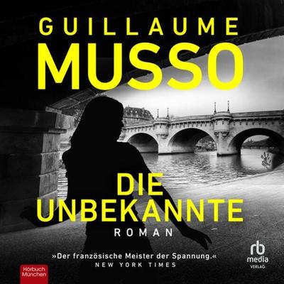 Die Unbekannte - Guillaume Musso, Audio, 9783987853401