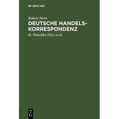 Deutsche Handelskorrespondenz, Gebundene Ausgabe von Robert Stern, De Gruyter, 978-3-11-244559-4