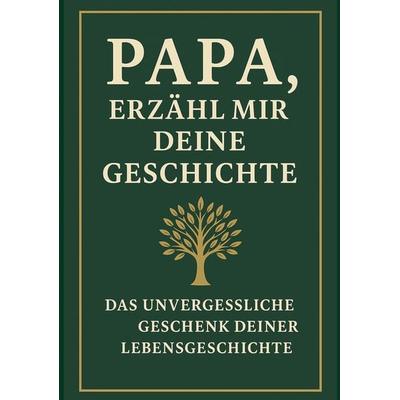 Papa, erzähl mir deine Geschichte, Taschenbuch von Anna Klein, Tolino media, 978-3-8194-7895-6