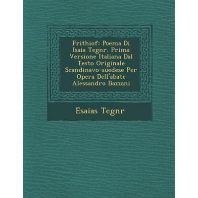 Frithiof, von Esaias Tegn R., Saraswati Press, 978-1-286-96135-3