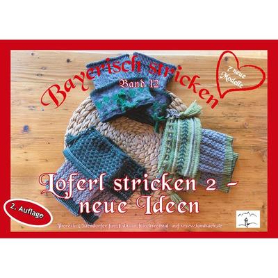 Loferl stricken 2 - neue Ideen, Gebundene Ausgabe von Theresia Ostendorfer, BoD – Books on Demand, 978-3-7494-9588-7