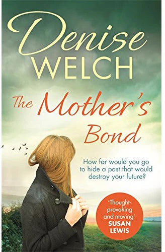 Sphere (Little, Brown Book Group) The Mother's Bond by Denise Welch - Paperback Fiction - Gripping Family Drama Novel About Secrets, Identity & Motherhood - New Book