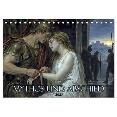 Mythos und Abschied (Tischkalender 2027 DIN A5 quer), CALVENDO Monatskalender