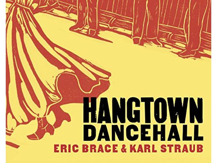 Eric & Karl Straub Brace - Hangtown Dancehall