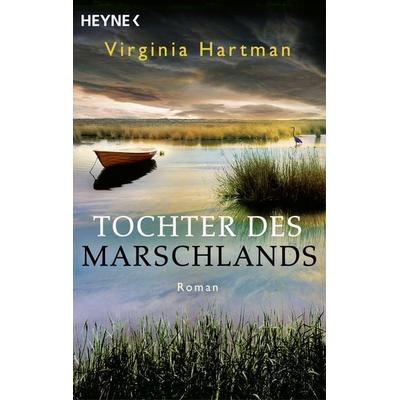 Tochter des Marschlands, Taschenbuch von Virginia Hartman, Heyne