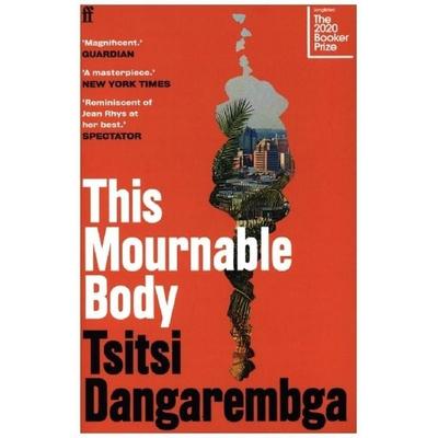 This Mournable Body, Taschenbuch von Tsitsi Dangarembga, Faber & Faber, 978-0-571-35552-5