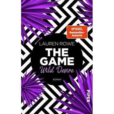 The Game – Wild Desire, Taschenbuch von Lauren Rowe, Piper Taschenbuch, 978-3-492-06277-0