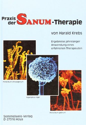 Harald Krebs - Praxis der SANUM-Therapie. Ergebnisse jahrelanger Anwendung eines erfahrenen Therapeuten - Preis vom 05.10.2026 03:47:11 h