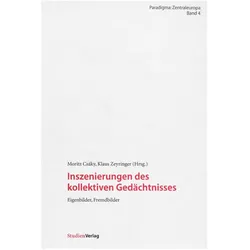 Inszenierungen des kollektiven Gedächtnisses, Fachbücher von Klaus Zeyringer, Moritz Csáky