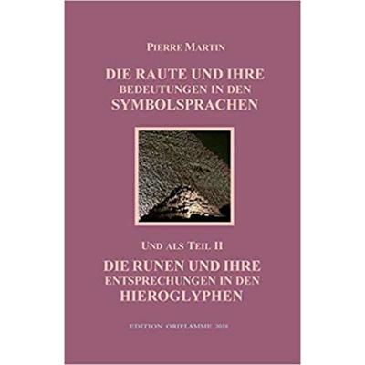 Die Raute und ihre Bedeutungen in den Symbolsprachen, Taschenbuch von Pierre Martin, Edition Oriflamme, 978-3-907103-04-3