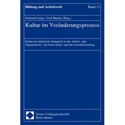 Kultur im Veränderungsprozess, Taschenbuch von Hellmuth Lange,Fred Manske, Nomos, 978-3-8329-0640-5