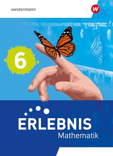 Erlebnis Mathematik - Ausgabe 2023 für Berlin, Brandenburg, Hessen, Sachsen-Anhalt: Schulbuch 6 - Preis vom 14.10.2026 23:07:16 h