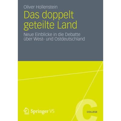 Das doppelt geteilte Land, Taschenbuch von Oliver Hollenstein, Springer Fachmedien Wiesbaden GmbH, 978-3-531-19772-2