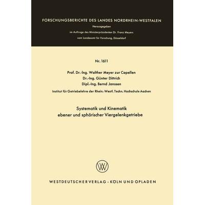 Systematik und Kinematik ebener und sphärischer Viergelenkgetriebe, Taschenbuch von Walther Meyer zur Capellen, VS Verlag für Sozialwissenschaften,