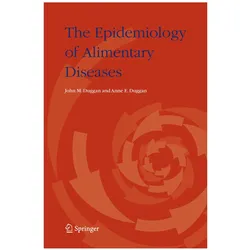 The Epidemiology of Alimentary Diseases, Fachbücher von Anne E Duggan, John M Duggan