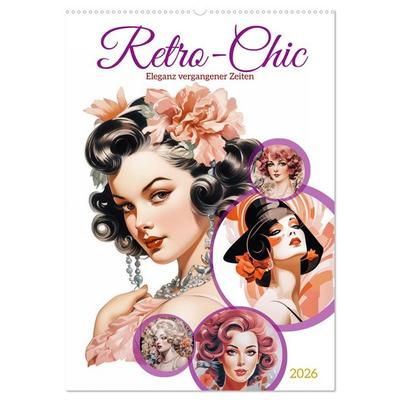 Retro Chic (Wandkalender 2026 DIN A2 hoch), CALVENDO Monatskalender