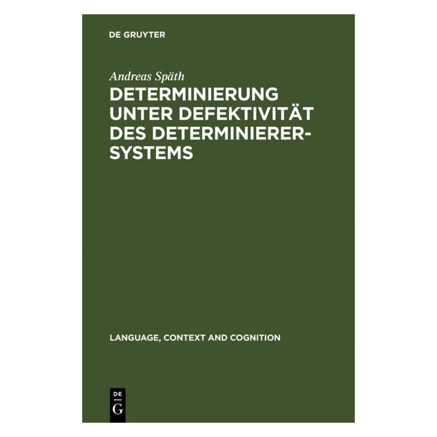 De Gruyter Späth,A.:Determinierung (Deutsch, Hardcover, Andreas Späth) (67766085)