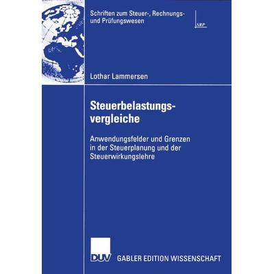 Steuerbelastungsvergleiche, Taschenbuch von Lothar Lammersen, Deutscher Universitätsverlag, 978-3-8350-0096-4