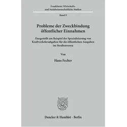 Probleme der Zweckbindung öffentlicher Einnahmen., Fachbücher von Hans Fecher