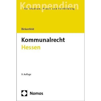 Kommunalrecht Hessen, Taschenbuch von Daniela Birkenfeld, Nomos, 978-3-7560-0950-3