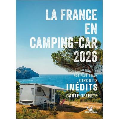 Michelin Escapades en Camping-car France 2026, Gebundene Ausgabe von Michelin, Michelin, 978-2-06-727128-9