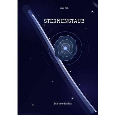 Sternenstaub, Gebundene Ausgabe von Dave Red, Tredition, 978-3-384-57666-8