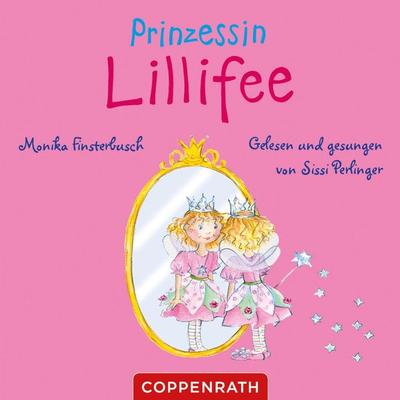 Prinzessin Lillifee - Monika Finsterbusch, Audio, 4064066853488