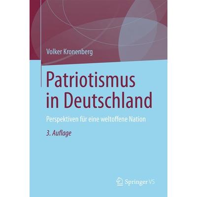 Patriotismus in Deutschland, Taschenbuch von Volker Kronenberg, VS Verlag für Sozialwissenschaften, 978-3-531-19868-2