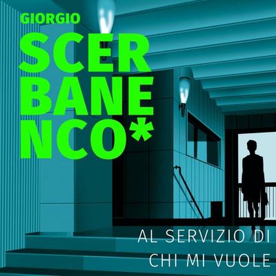 Al servizio di chi mi vuole - Giorgio Scerbanenco, Audio, 9789179093853