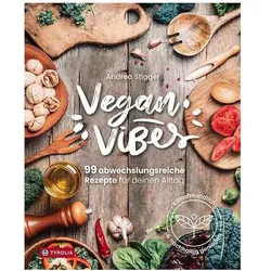 Vegan Vibes, Ratgeber von Andrea Stigger