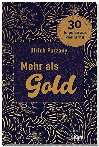 Ulrich Parzany - Mehr als Gold: 30 Impulse aus Psalm 119 - Preis vom 04.10.2026 03:51:26 h