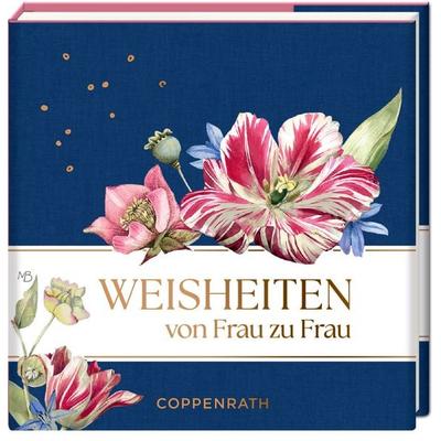 Weisheiten, Gebundene Ausgabe von , Coppenrath, 978-3-649-65453-7