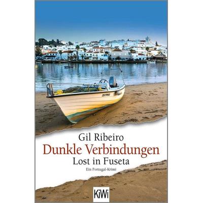 Dunkle Verbindungen, Taschenbuch von Gil Ribeiro, Kiepenheuer & Witsch, 978-3-462-00656-8