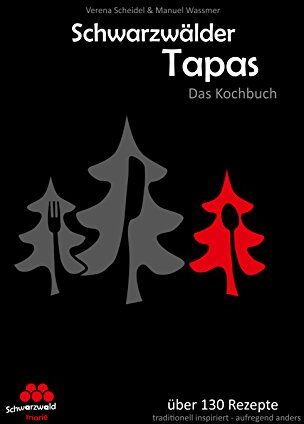 Manuel Wassmer - Schwarzwälder Tapas - Das Kochbuch: Präsentiert von der SchwarzwaldMarie - Preis vom 09.10.2026 07:28:09 h