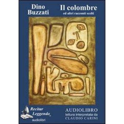 Il colombre ed altri racconti. Audiolibro. CD Audio - Dino Buzzati, CD, 9788889352342