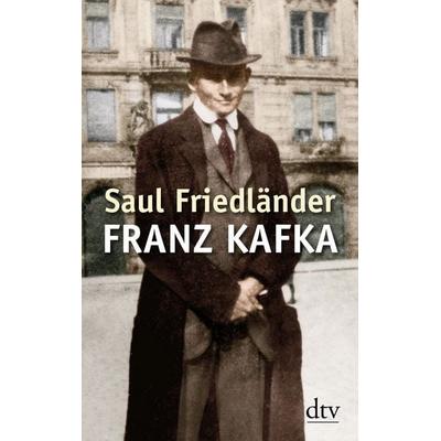 Franz Kafka, Taschenbuch von Saul Friedländer, dtv