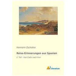 Reise-Erinnerungen aus Spanien, Ratgeber von Hermann Zschokke