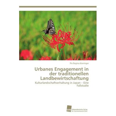Urbanes Engagement in der traditionellen Landbewirtschaftung, Taschenbuch von Pia Regina Kieninger, Südwestdeutscher Verlag für Hochschulschriften,
