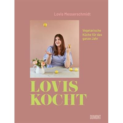 Lovis kocht, Gebundene Ausgabe von Lovis Messerschmidt, DuMont Buchverlag, 978-3-8321-6934-3