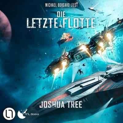Die Letzte Flotte - Die Letzte Flotte, Teil 1 - Joshua Tree, Audio, 4066004731841