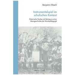 Instrumentalspiel im schulischen Kontext, Fachbücher von Benjamin Eibach