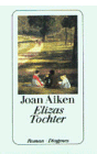 Joan Aiken - Elizas Tochter - Preis vom 02.10.2026 23:42:20 h