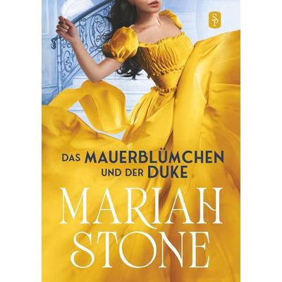 Das Mauerblümchen und der Duke - Zweiter Band der Sündhafte Lords-Reihe, Taschenbuch von Mariah Stone, Tolino media, 978-3-7592-1512-3