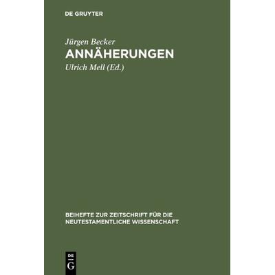 Annäherungen, Gebundene Ausgabe von Jürgen Becker, De Gruyter, 978-3-11-014551-9