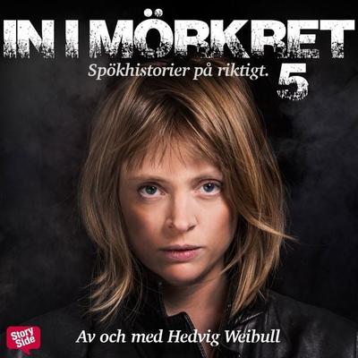 Spökhistorier på riktigt - Del 5 - Hedvig Weibull, Audio, 9789176136942