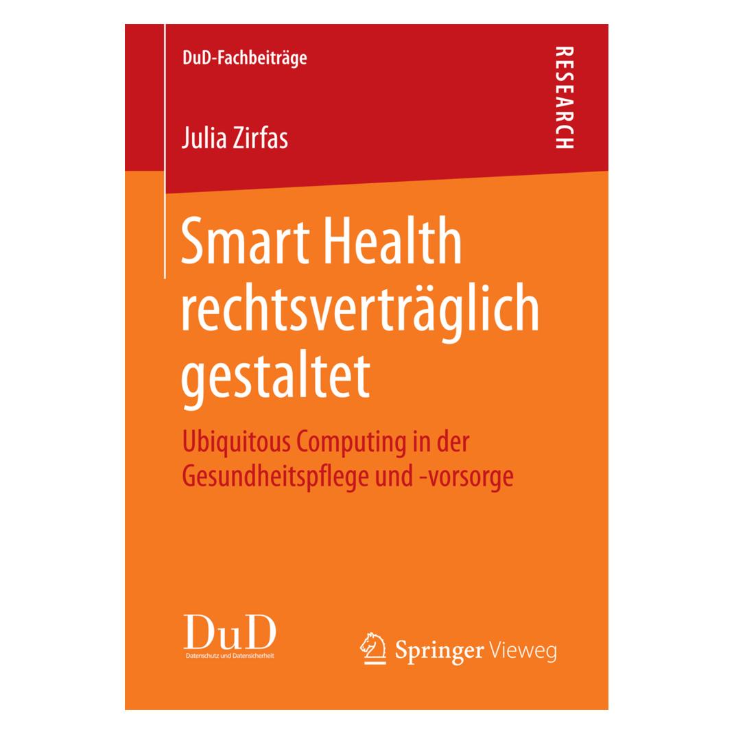 Springer Smart Health rechtsverträglich gestaltet (Deutsch, Softcover, Julia Zirfas) (55897590)