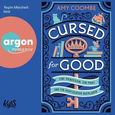 Cursed for Good - Eine Prinzessin. Ein Pirat. Und ein verfluchter Buchladen. - Amy Coombe, Audio, 9783732484751